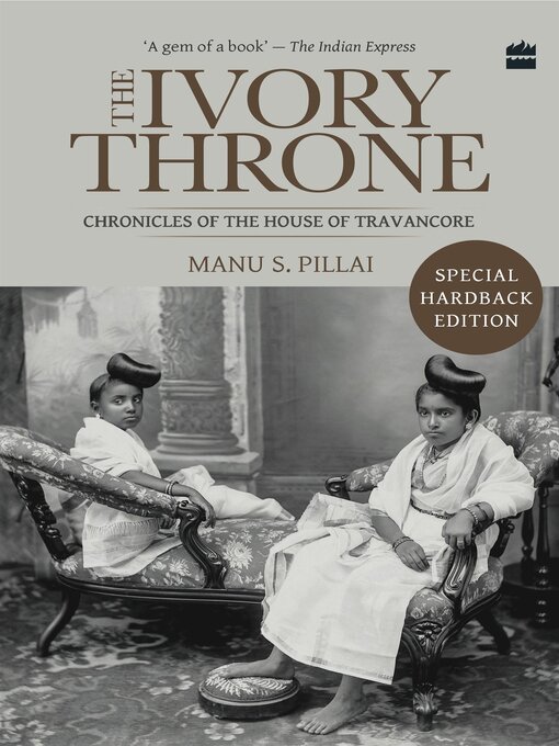 Title details for The Ivory Throne by Manu S. Pillai - Available